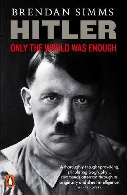 Hitler Only the World Was Enough - University Bookshop